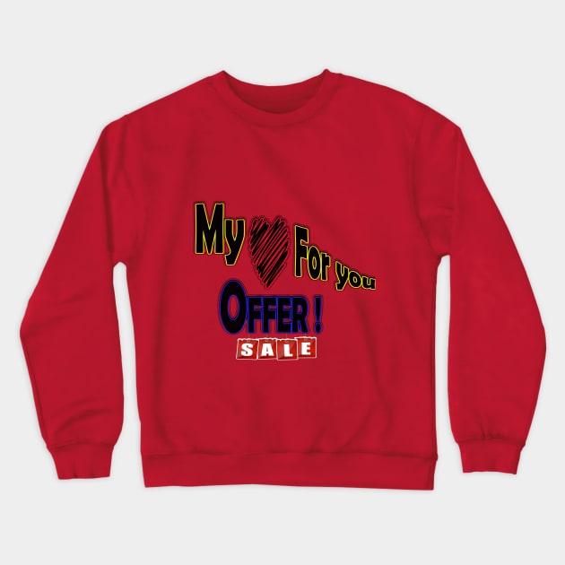 Mamma Mia- my heart for you Crewneck Sweatshirt by H.M